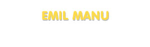 Der Vorname Emil Manu